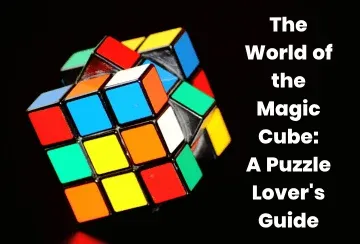 The World of the Magic Cube: A Puzzle Lover's Guide